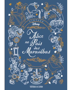 ALICE NO PAÍS DAS MARAVILHAS - O CLÁSSICO DA DISNEY EM EDIÇÃO DE COLECIONADOR: 6