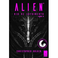 ALIEN III - RIO DE SOFRIMENTO