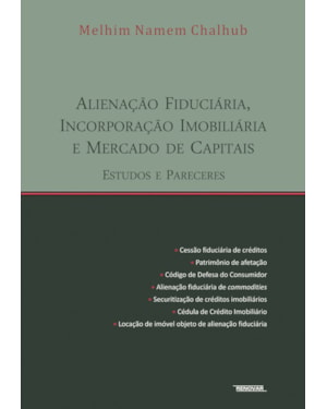 Alienação fiduciária, incorporação imobiliária e mercado de capitais: estudos e pareceres