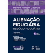 ALIENAÇÃO FIDUCIÁRIA - NEGÓCIO FIDUCIÁRIO - 8ª EDIÇÃO 2023