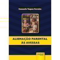 ALIENAÇÃO PARENTAL ÀS AVESSAS - MINIBOOK