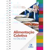ALIMENTAÇÃO COLETIVA NO DIA A DIA