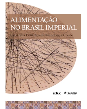 ALIMENTAÇÃO NO BRASIL IMPERIAL