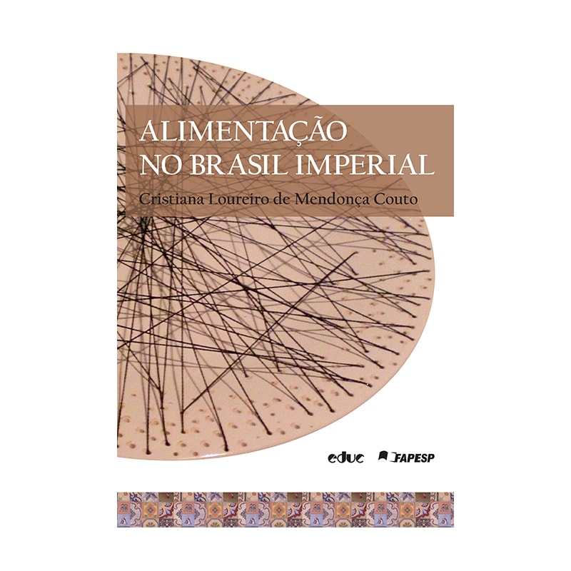 ALIMENTAÇÃO NO BRASIL IMPERIAL