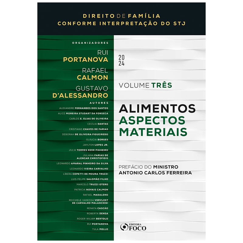 ALIMENTOS - ASPECTOS MATERIAIS - 1ª ED - 2024: COLEÇÃO: DIREITO DE FAMÍLIA CONFORME INTERPRETAÇÃO DO STJ - VOL 3