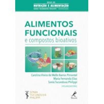 ALIMENTOS FUNCIONAIS E COMPOSTOS BIOATIVOS