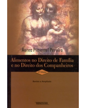 Alimentos no Direito de Família e no Direito dos Companheiros