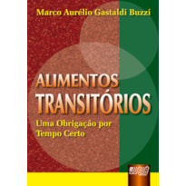 ALIMENTOS TRANSITÓRIOS - UMA OBRIGAÇÃO POR TEMPO CERTO
