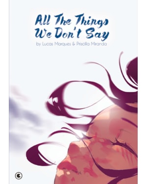 ALL THE THINGS WE DONT SAY