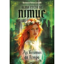 ALMA CELTA DE NIMUE: AS BRUMAS DO TEMPO
