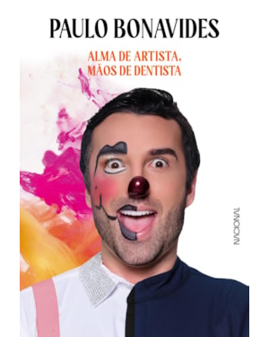 ALMA DE ARTISTA, MÃOS DE DENTISTA: EDIÇÃO ESPECIAL CURAPROX: UMA VIDA ENTRE SONHOS E SORRISOS