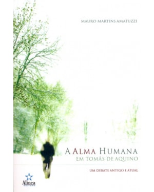 ALMA HUMANA EM TOMAS DE AQUINO, A