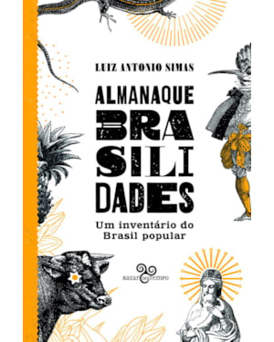 ALMANAQUE BRASILIDADES: UM INVENTÁRIO DO BRASIL POPULAR