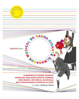 ALMANAQUE DA BANDA GIGANTE - COL.QUEM LE SABE POR QUE - 1