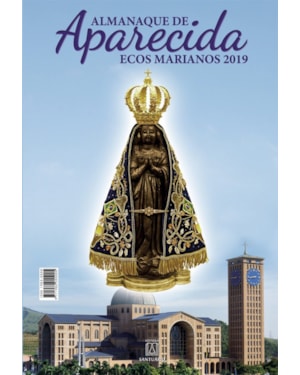 ALMANAQUE DE APARECIDA - ECOS MARIANOS 2019
