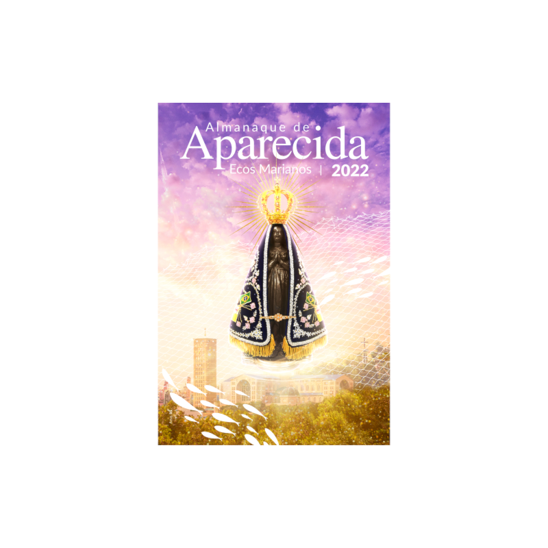 ALMANAQUE DE APARECIDA ECOS MARIANOS 2022