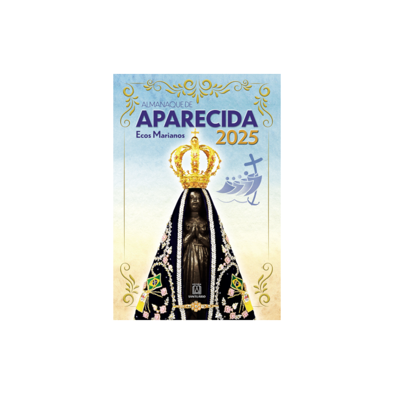 ALMANAQUE DE APARECIDA - ECOS MARIANOS 2025