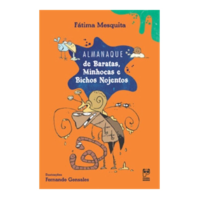 ALMANAQUE DE BARATAS, MINHOCAS E BICHOS NOJENTOS