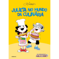 ALMANAQUE MALUQUINHO - JULIETA NO MUNDO DA CULINÁRIA