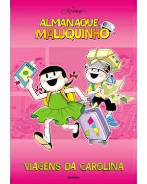 ALMANAQUE MALUQUINHO - VIAGENS DA CAROLINA