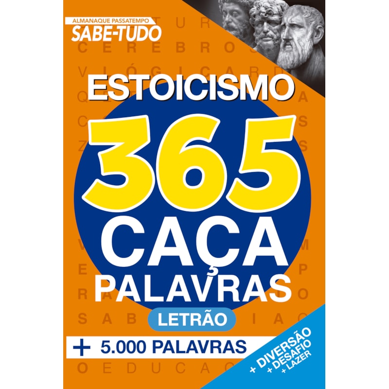 ALMANAQUE PASSATEMPO SABE-TUDO 365 CAÇA-PALAVRAS - ESTOICISMO