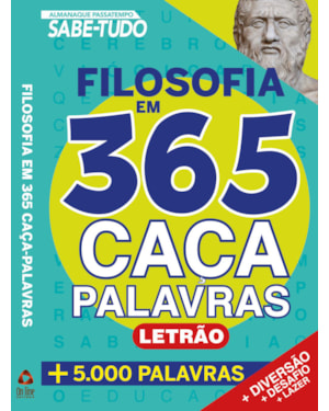 ALMANAQUE PASSATEMPO SABE TUDO 365 CAÇA PALAVRAS: FILOSOFIA