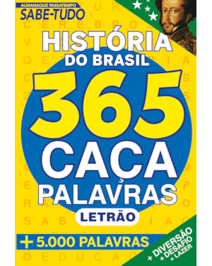 ALMANAQUE PASSATEMPO SABE TUDO 365 CAÇA PALAVRAS: HISTÓRIA DO BRASIL