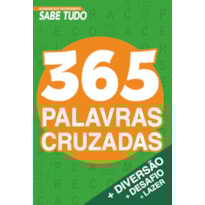 ALMANAQUE PASSATEMPO - SABE TUDO - 365 PALAVRAS CRUZADAS