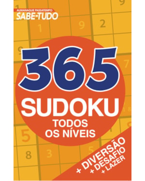 ALMANAQUE PASSATEMPO - SABE TUDO - 365 SUDOKU - TODOS OS NÍVEIS