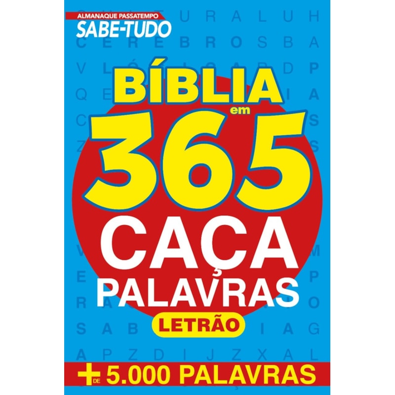 ALMANAQUE PASSATEMPO - SABE TUDO - BÍBLIA EM 365 CAÇA-PALAVRAS - LETRÃO
