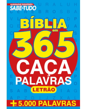 ALMANAQUE PASSATEMPO - SABE TUDO - BÍBLIA EM 365 CAÇA-PALAVRAS - LETRÃO