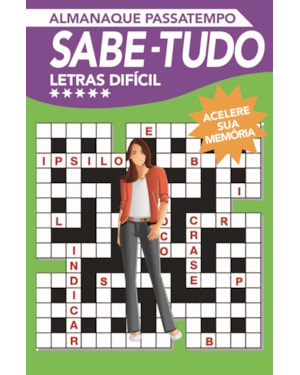 ALMANAQUE PASSATEMPO - SABE TUDO - LETRAS - NÍVEL DIFÍCIL