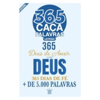 ALMANAQUE PASSATEMPOS SABE-TUDO 365 CAÇA-PALAVRAS - 365 DIAS DE AMOR COM DEUS
