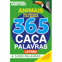 ALMANAQUE PASSATEMPOS SABE-TUDO 365 CAÇA-PALAVRAS - ANIMAIS DO BRASIL E DO MUNDO