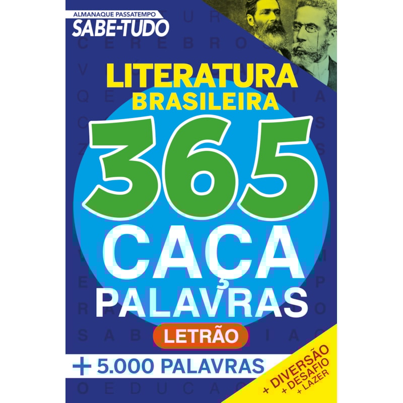 ALMANAQUE PASSATEMPOS SABE-TUDO 365 CAÇA-PALAVRAS - LITERATURA BRASILEIRA
