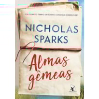 ALMAS GÊMEAS: POR QUANTO TEMPO UM SONHO CONSEGUE SOBREVIVER?