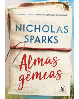ALMAS GÊMEAS: POR QUANTO TEMPO UM SONHO CONSEGUE SOBREVIVER?