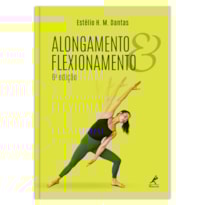 ALONGAMENTO E FLEXIONAMENTO