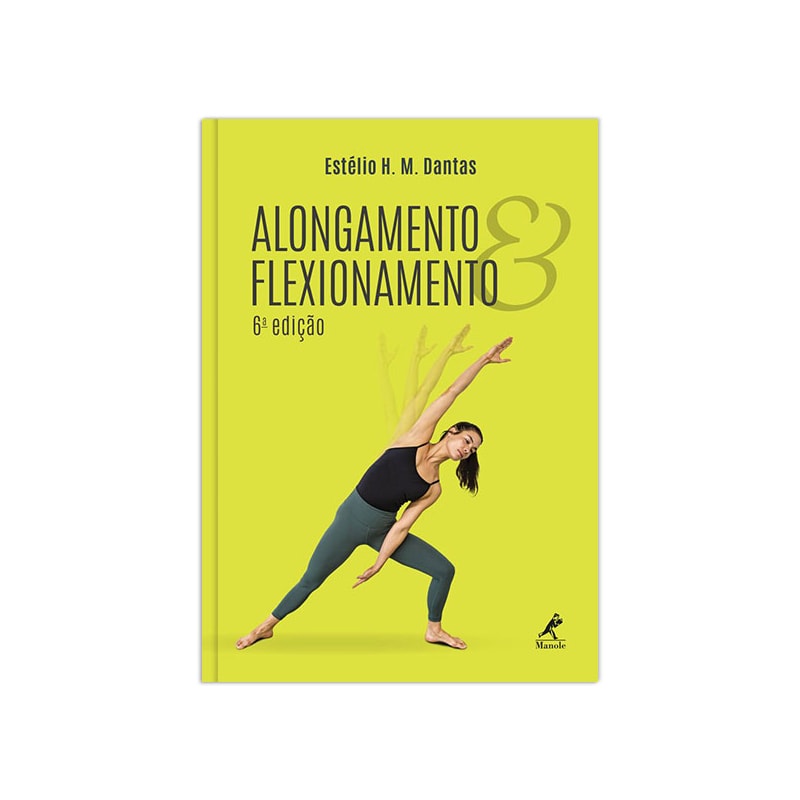 ALONGAMENTO E FLEXIONAMENTO