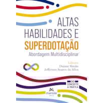 ALTAS HABILIDADES E SUPERDOTAÇÃO: ABORDAGEM MULTIDISCIPLINAR