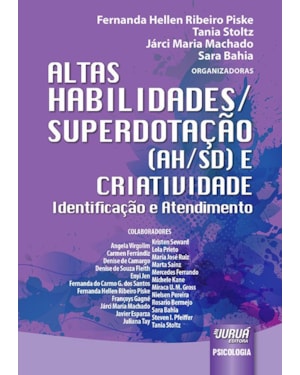 ALTAS HABILIDADES/SUPERDOTAÇÃO (AH/SD) E CRIATIVIDADE - IDENTIFICAÇÃO E ATENDIMENTO