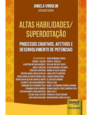 ALTAS HABILIDADES/SUPERDOTAÇÃO - PROCESSOS CRIATIVOS, AFETIVOS E DESENVOLVIMENTO DE POTENCIAIS