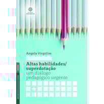 ALTAS HABILIDADES/SUPERDOTAÇÃO:: UM DIÁLOGO PEDAGÓGICO URGENTE