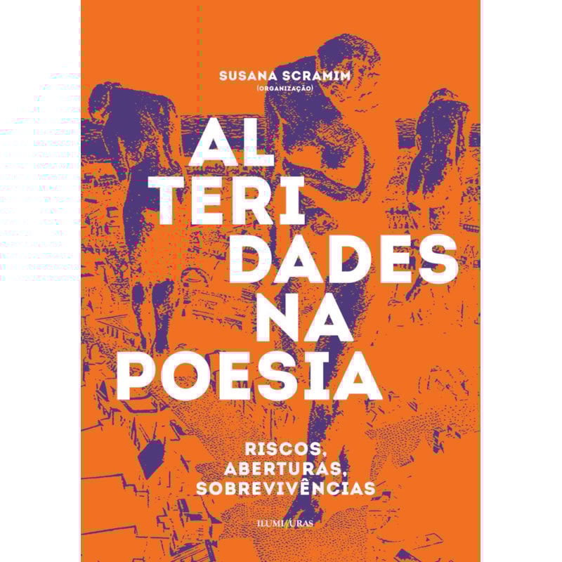 ALTERIDADES NA POESIA: RISCOS, ABERTURAS, SOBREVIVÊNCIAS