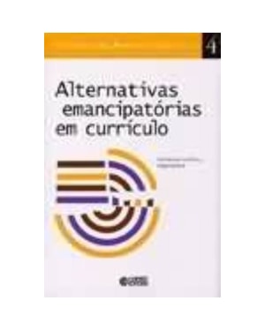 ALTERNATIVAS EMANCIPATÓRIAS EM CURRÍCULO