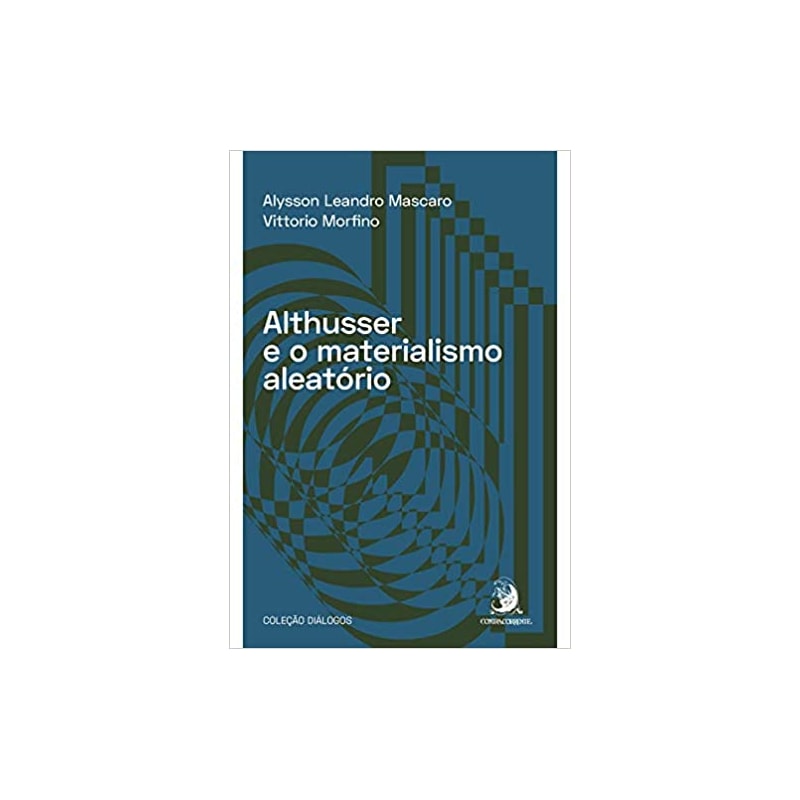 ALTHUSSER E O MATERIALISMO ALEATÓRIO