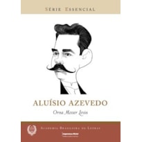 ALUISIO AZEVEDO - COL. SERIE ESSENCIAL - 1ª