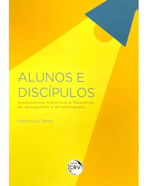 ALUNOS E DISCÍPULOS FUNDAMENTOS HISTÓRICOS E FILOSÓFICOS
