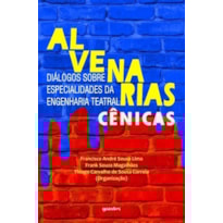 Alvenarias cênicas: diálogos sobre especialidades da engenharia teatral