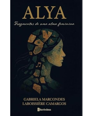 ALYA - FRAGMENTOS DE UMA ALMA FEMININA